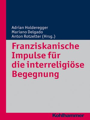 cover image of Franziskanische Impulse für die interreligiöse Begegnung